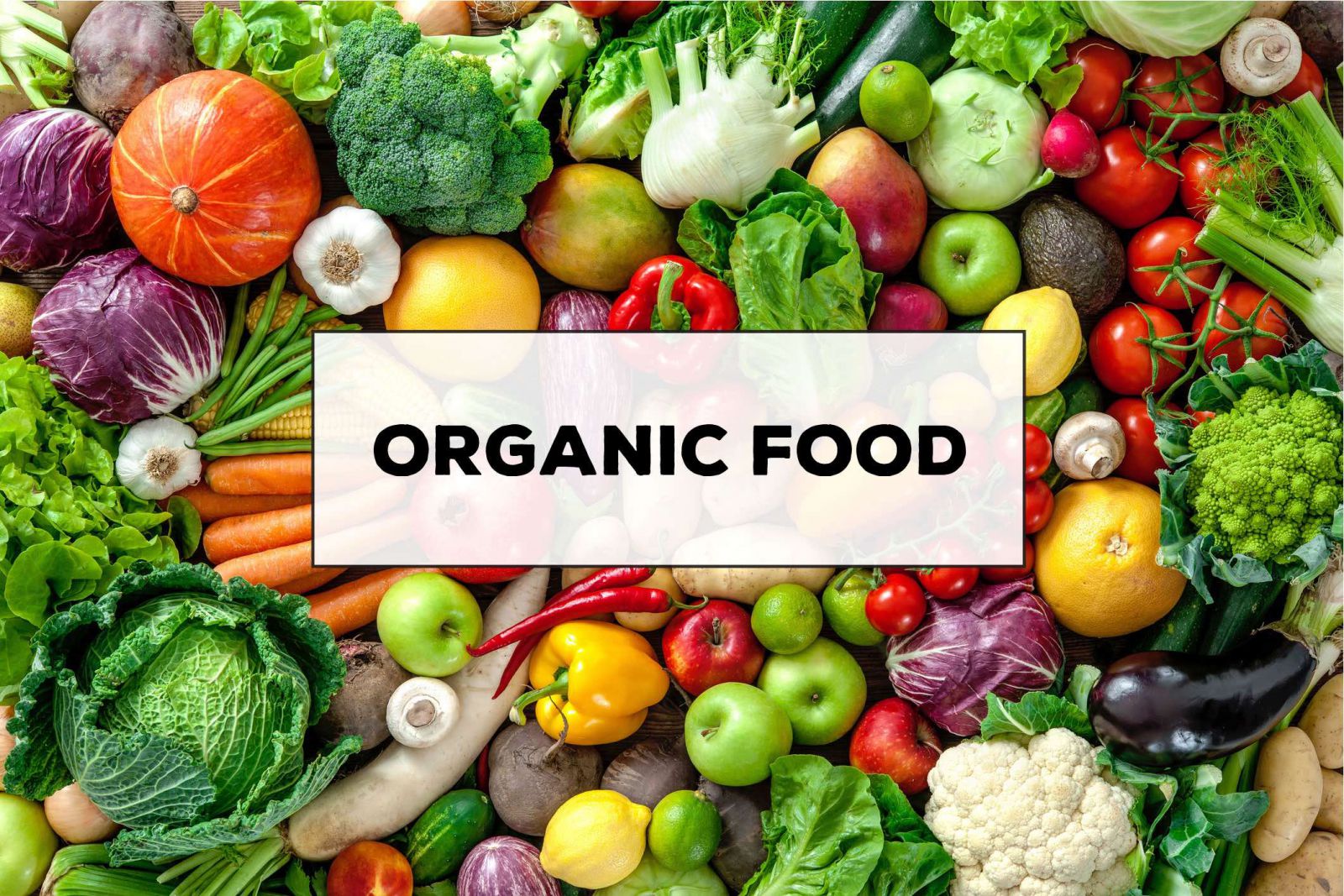 Nông sản hữu cơ Organic là gì?